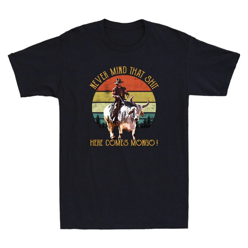 Never Mind That Sh*t Here Comes Mongo Funny Quote Men's Short Sleeve T-Shirt