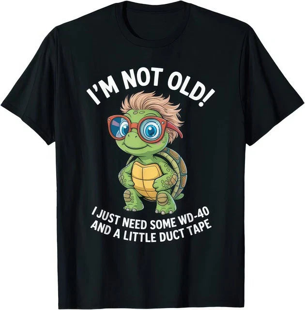 Not Old WD40 Duct Tape Funny Aging Repair Resilience Graphic Unisex T Shirt