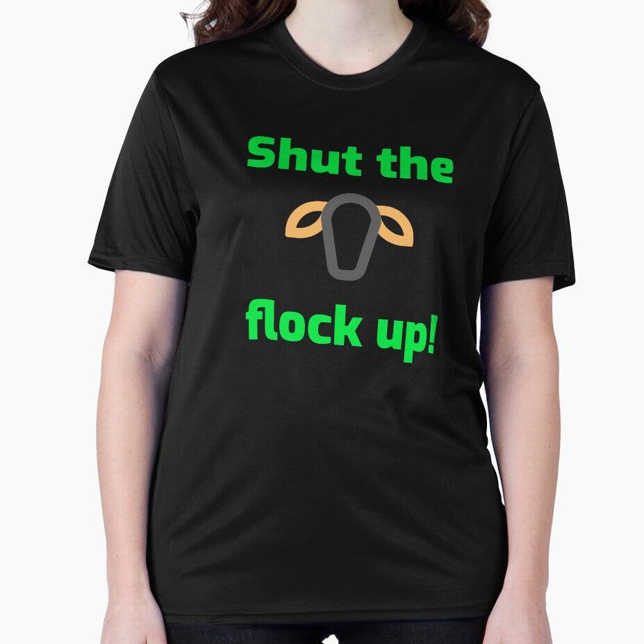 Shut the flock up! by Podestock