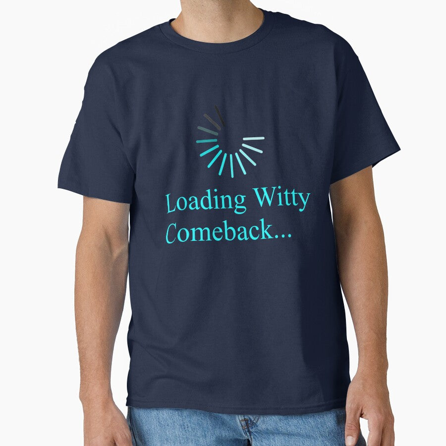 Loading Witty Comeback Funny Computer Geek Design by Combat Design
