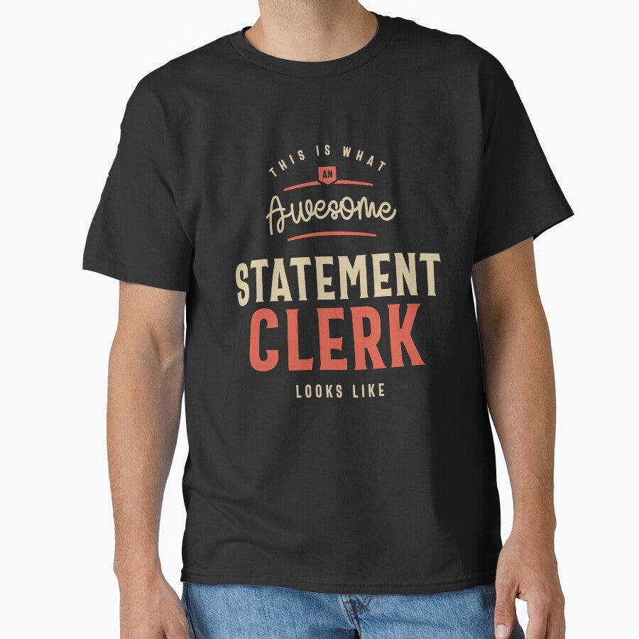 Funny Awesome Statement Clerk Job Occupation by cidolopez