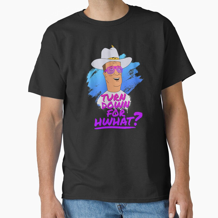 Turn Down for Hwhat? by yourtoyrobot