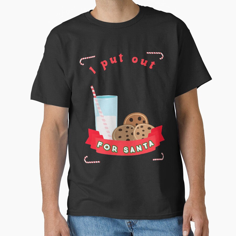 I Put Out Milk For Santa Christmas Holidays Novelty Shirt by Bendthetrend
