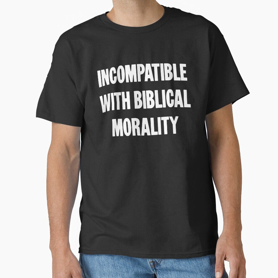 Incompatible With Biblical Morality by Good-Looking Corpse