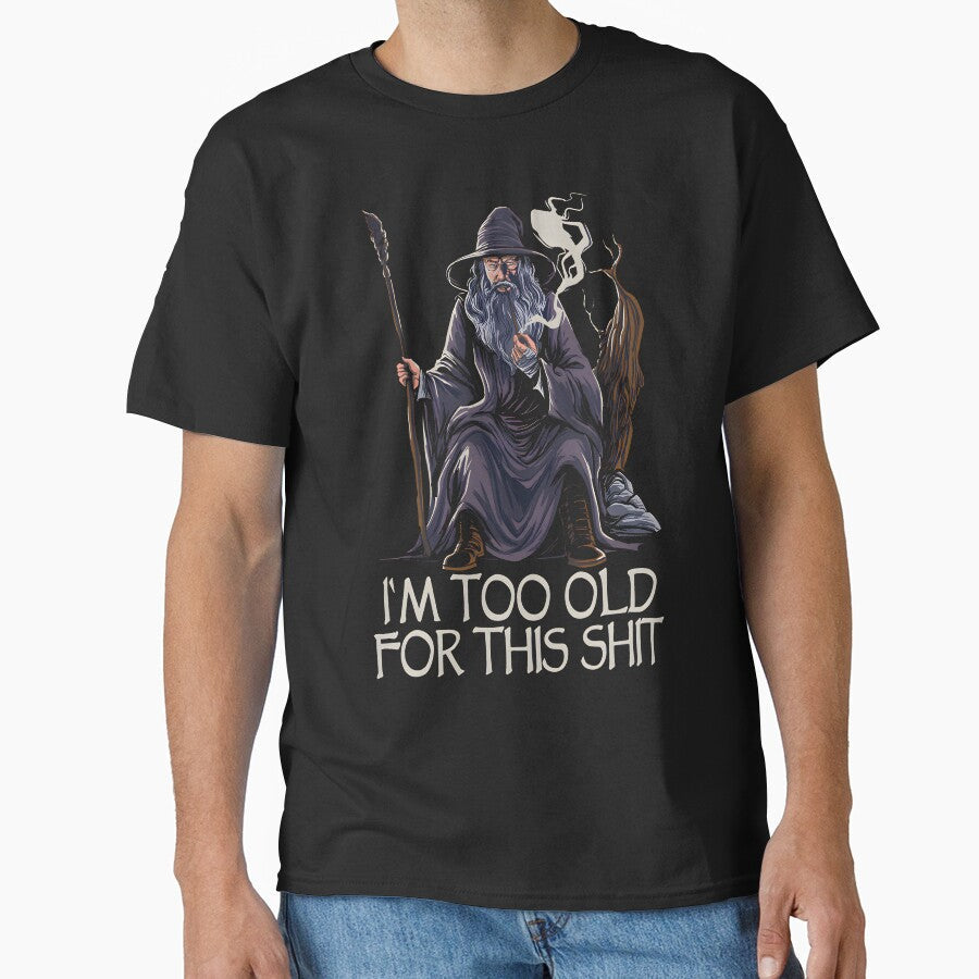 Too old for this Sh1t by Martin Jay