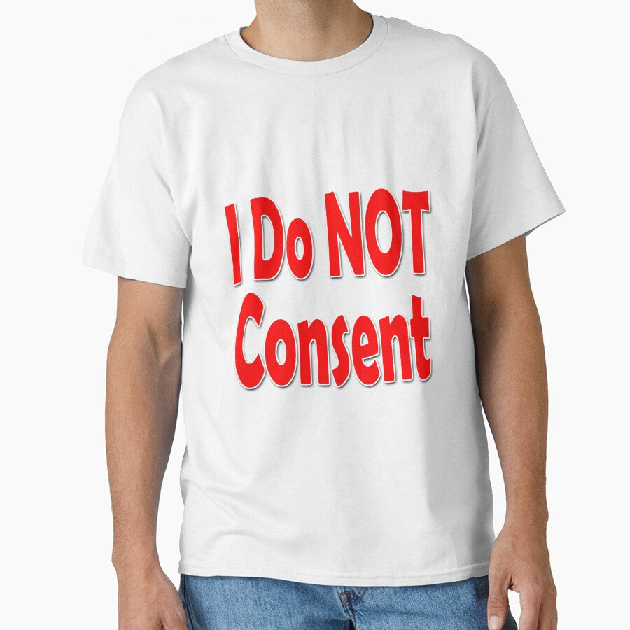 I Do NOT consent Red-w by Colin Bentham