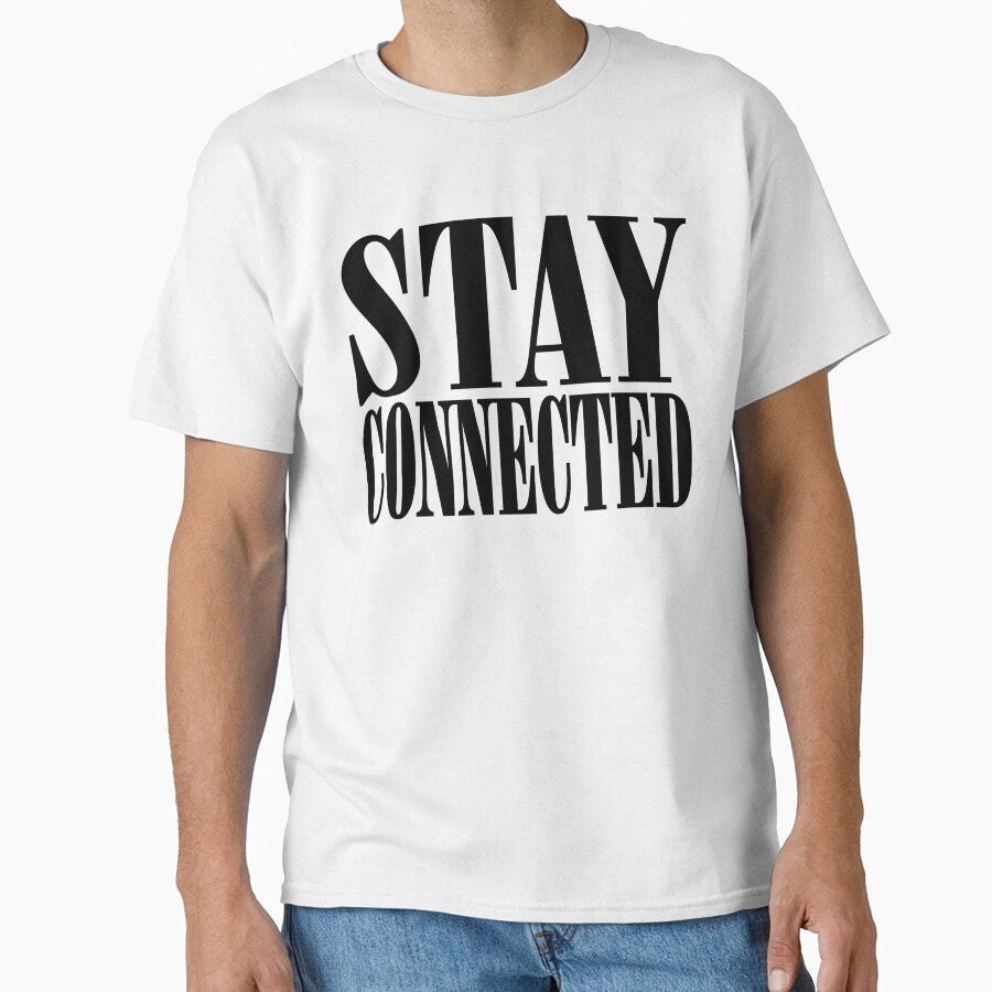 STAY CONNECTED by T Culture