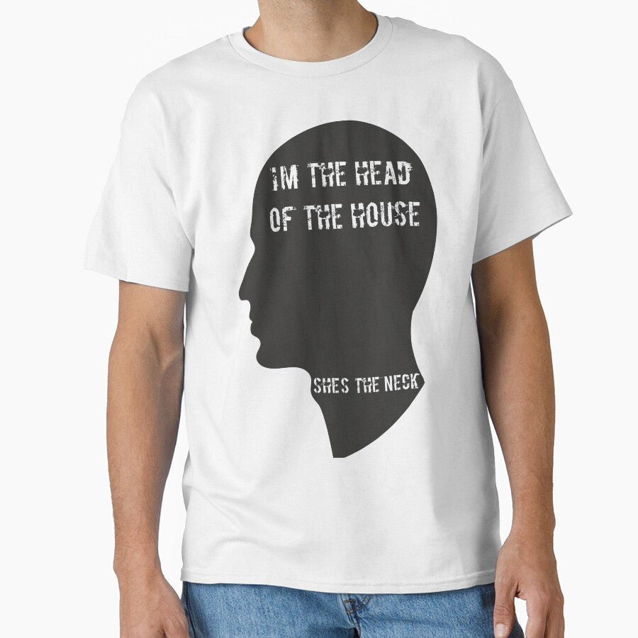I’m the head of the house. She’s the neck. by RedYolk