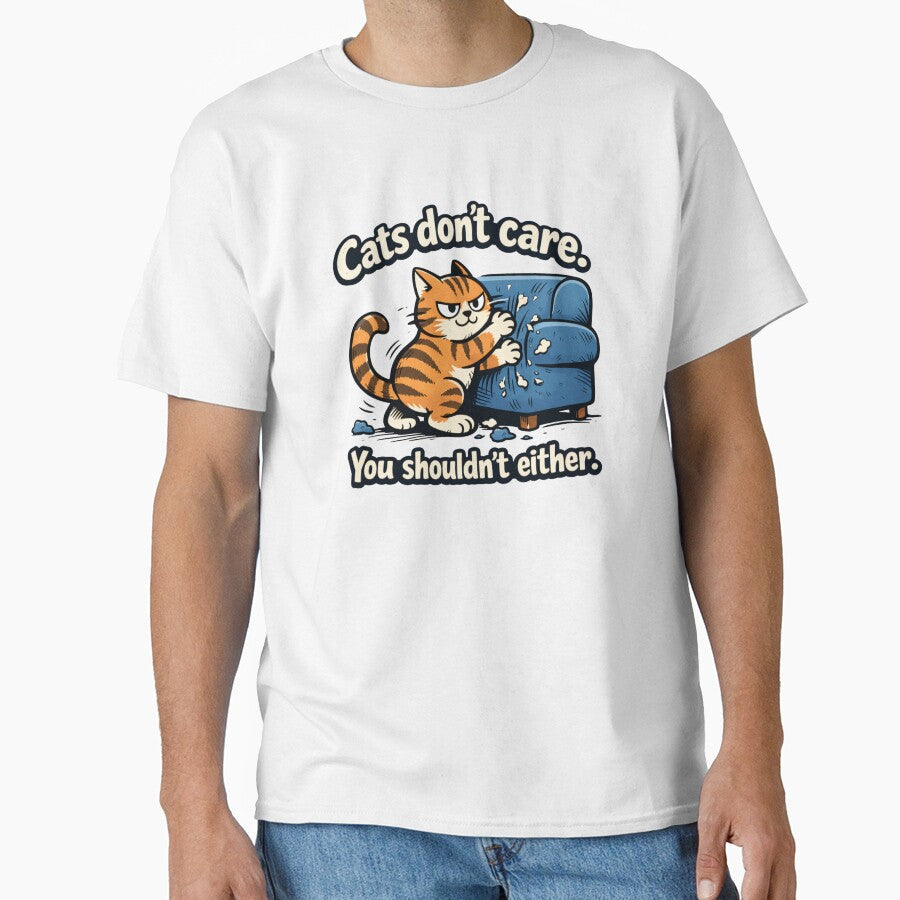 Cats Don’t Care Funny Cat Scratching Couch T-Shirt, Humorous Cat Lover Gift by MagicMicki