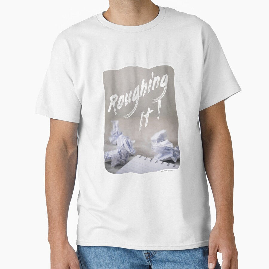 Roughing It Funny Writing Process Author Slogan by mytshirtfort