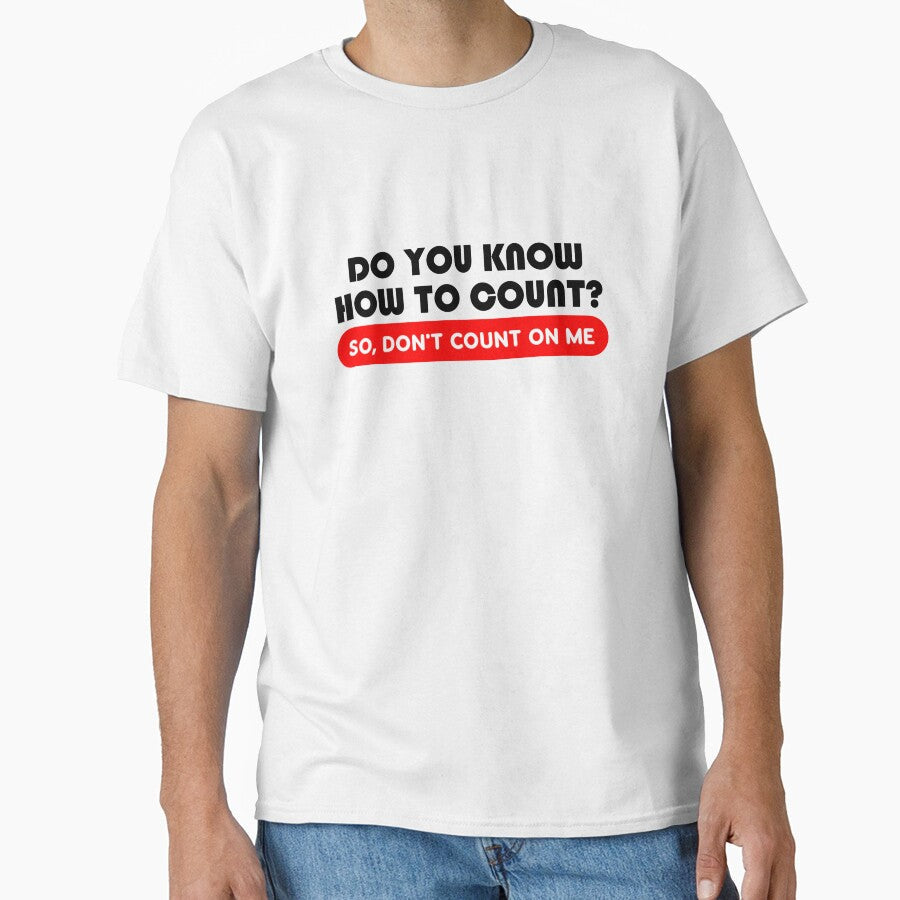 Do you know how to count funny shirt by carlosonline