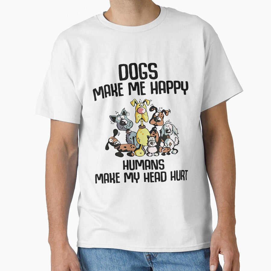 Dogs make me happy humans make my head hurt by zedbubblez