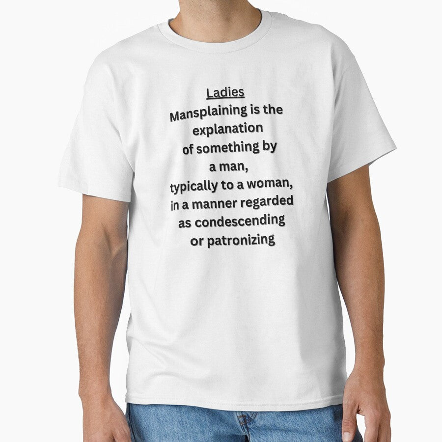 Ladies, Mansplaining meaning for you. by Yesmalady
