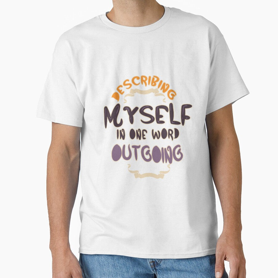 Describing Myself in One Word Outgoing Personality by TravelAl
