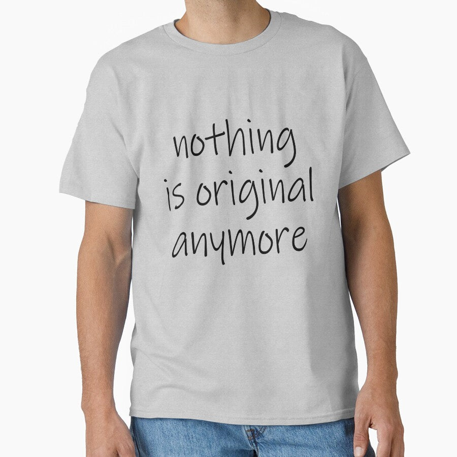nothing is original anymore by Thetuesdaydude