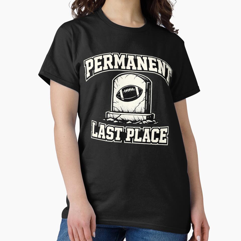 Permanent Last Place Fantasy Football Shirt Funny Sacko Trophy League Loser Punishment Tee by Grayson809