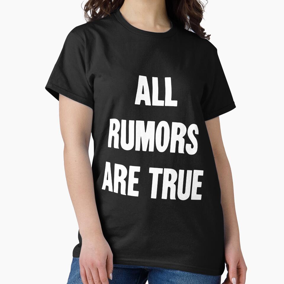 All Rumors Are True by Good-Looking Corpse