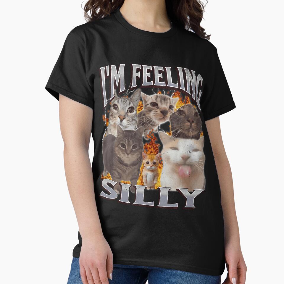 I'M Feeling Silly Funny Cat Meme Bootleg Graphic Men Women by titusfacund