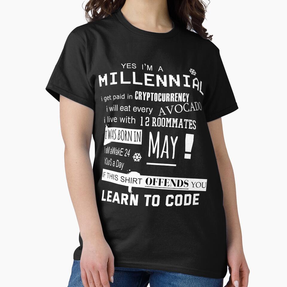 Yes i am a Millennial - I was born in May by T UNIQUE