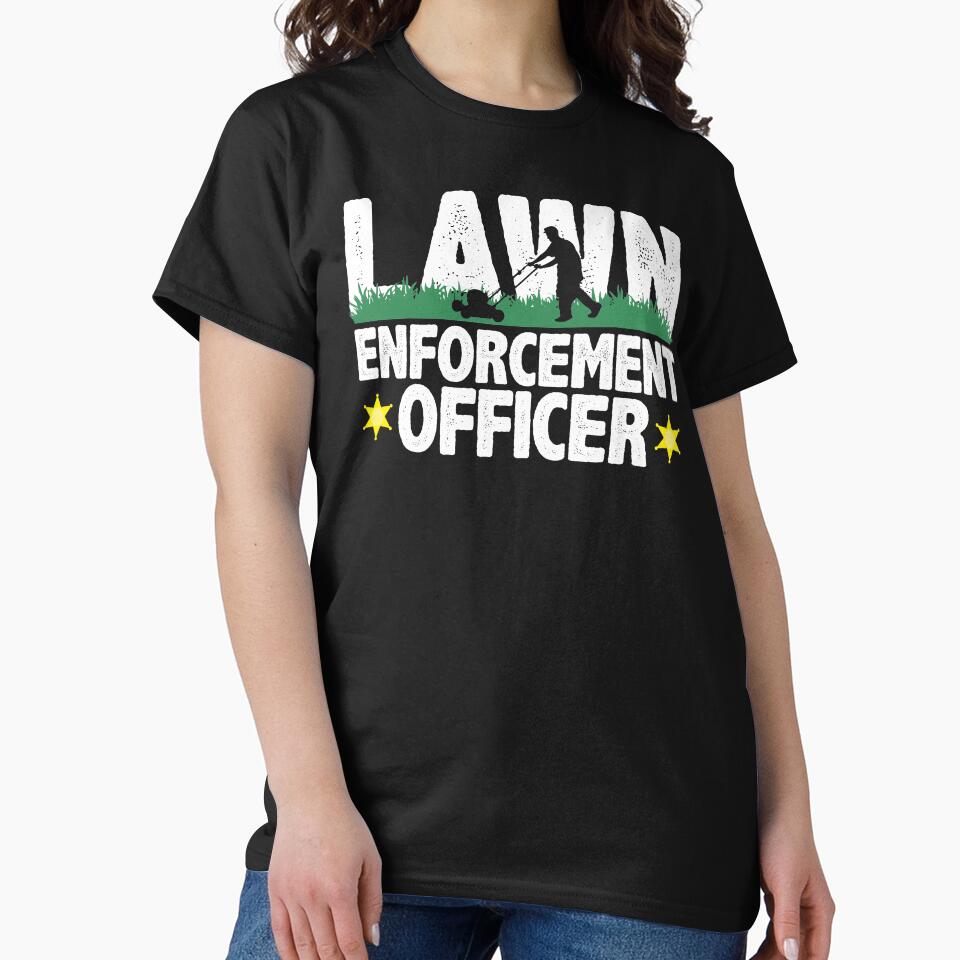 Lawn Enforcement Officer Funny Gardening Mowing Lover Gift Lawn Mover Design by alenaz