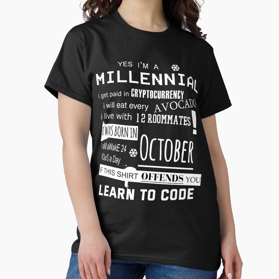 Yes i am a Millennial - I was born in October by T UNIQUE