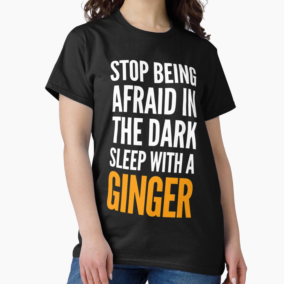 Stop being afraid in the dark, sleep with a ginger by Amaeri