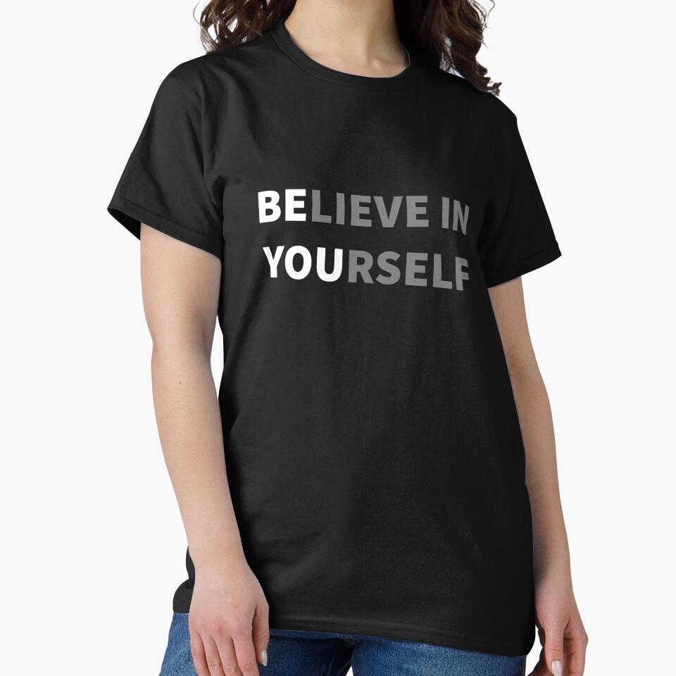 Believe in yourself - Be You by Chaotic Neutral
