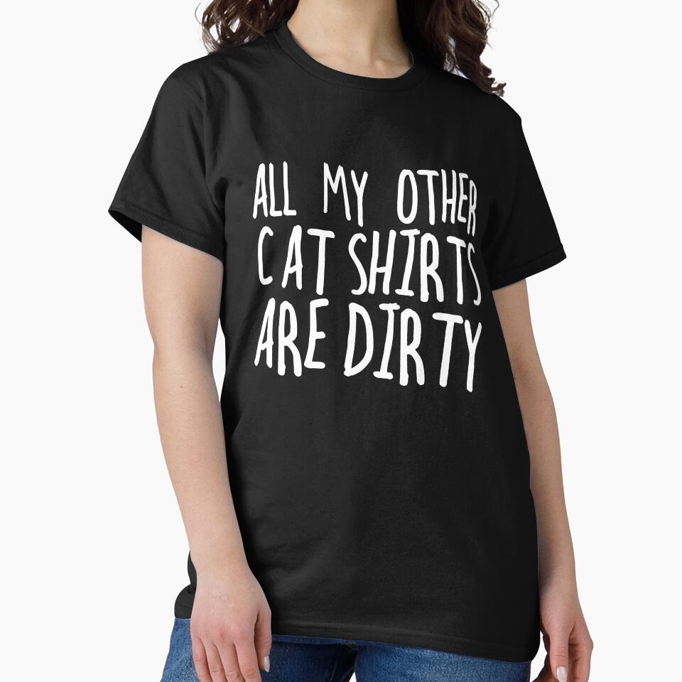 All my other cat shirts are dirty by KyleVanFun