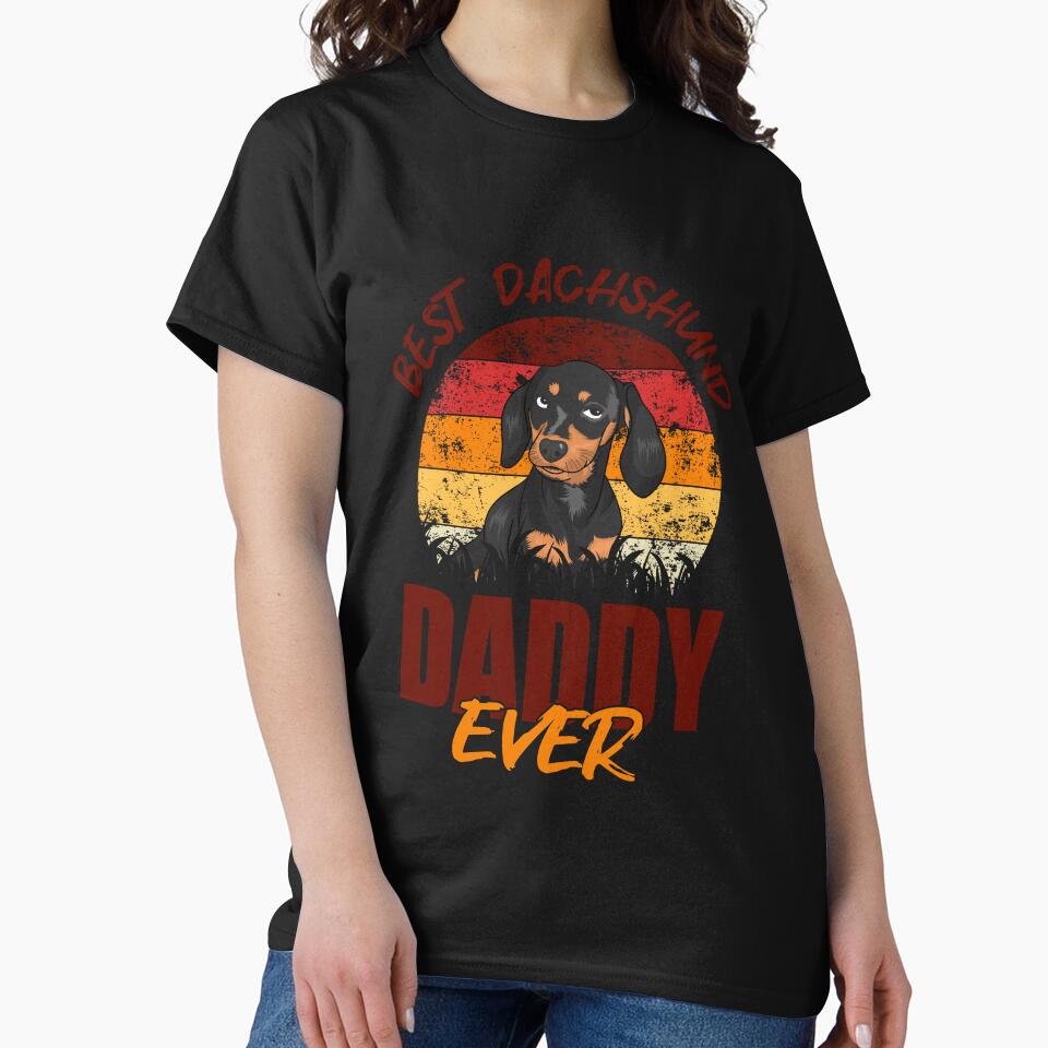 Best Dachshund Daddy ever by Shirt-Expert
