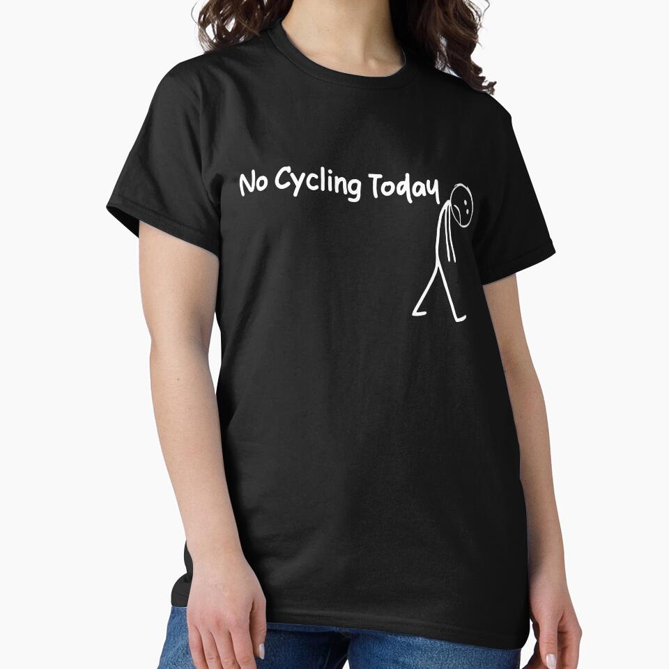 No Cycling Today, Sad Stick Figure, Funny Father's Day, Cycling Lovers Tee, Cycling Quote by PrintItStudio