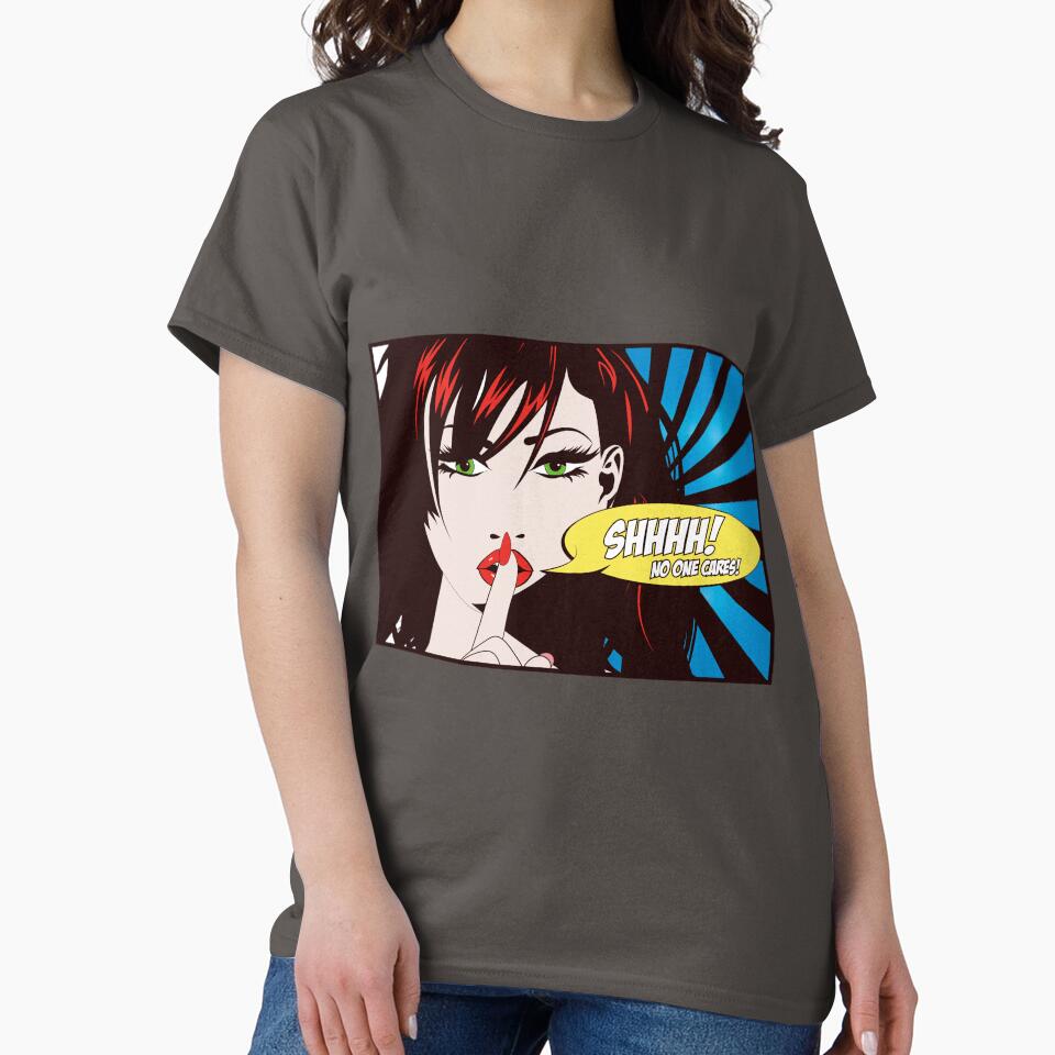 Shhhh! No One Cares by Mugs and Tees