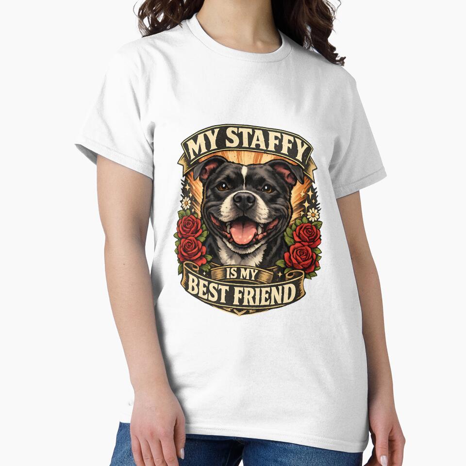My Staffy Is My Best Friend - Staffordshire Bull Terrier Dog Lover Design by BestFriendTees