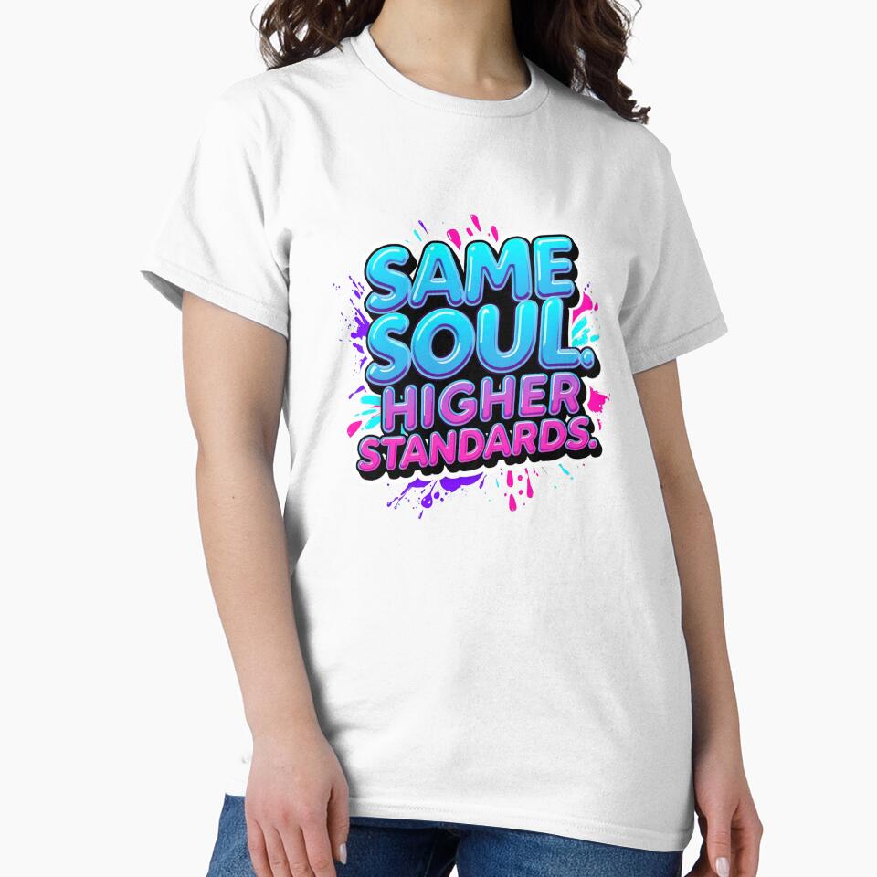 Same Soul Higher Standards. Bold Neon Graffiti Motivational Quote Art by Aarvya Fashion Club ( A.F.C )