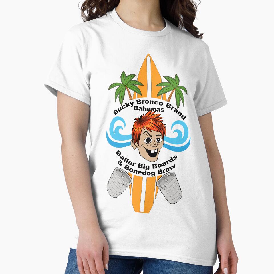 Bucky Bronco Brand Bahamas Baller Big Boards & Bonedog Brew Novelty Funny T-Shirt by Captain Jack's Pirate Hats