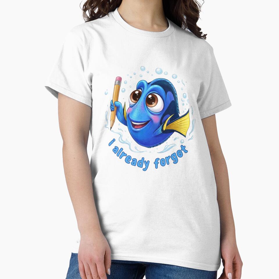 Dory , i already forgot by stishirt