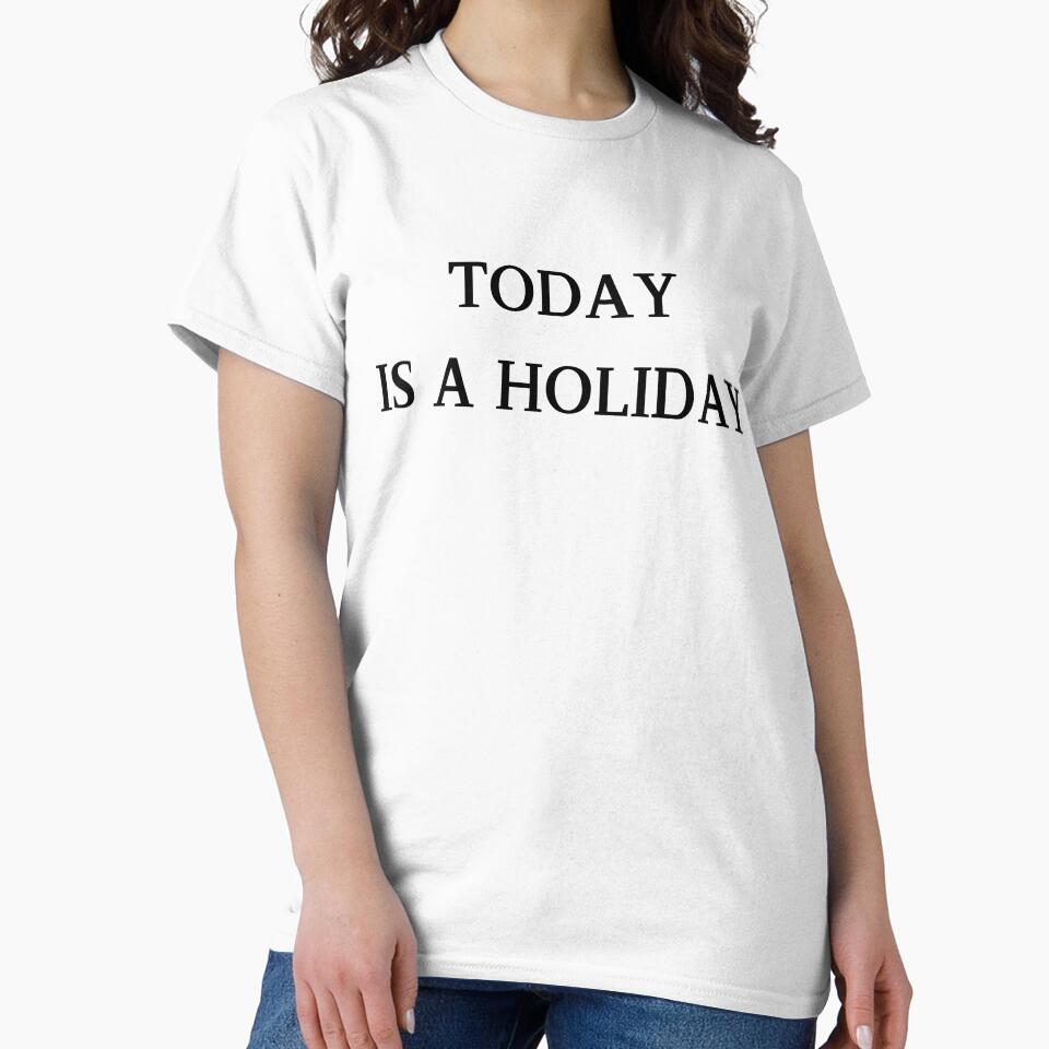 Today Is a Holiday by lifestylegate