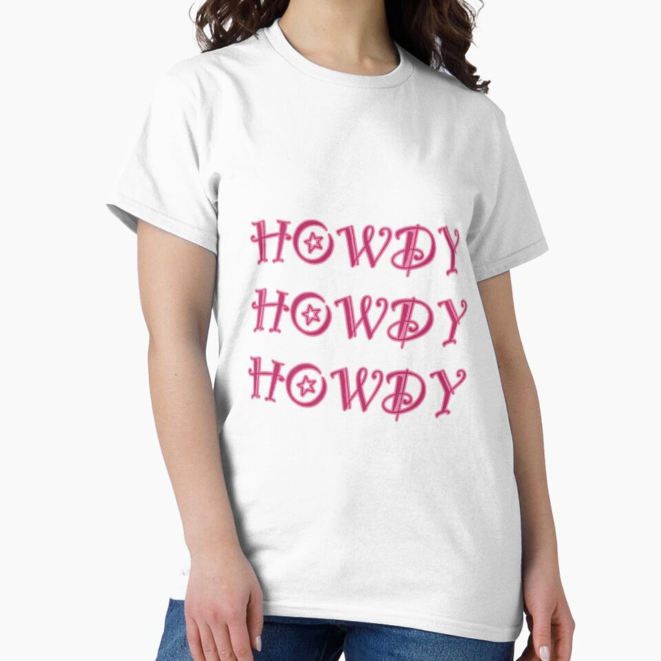 Howdy howdy howdy text printed by PoleToWin