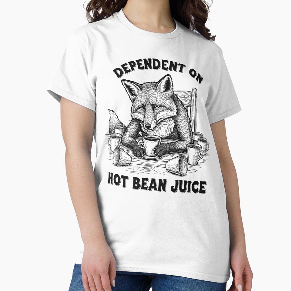 Classic T-shirt "Dependent On Hot Bean Juice" by cliviny