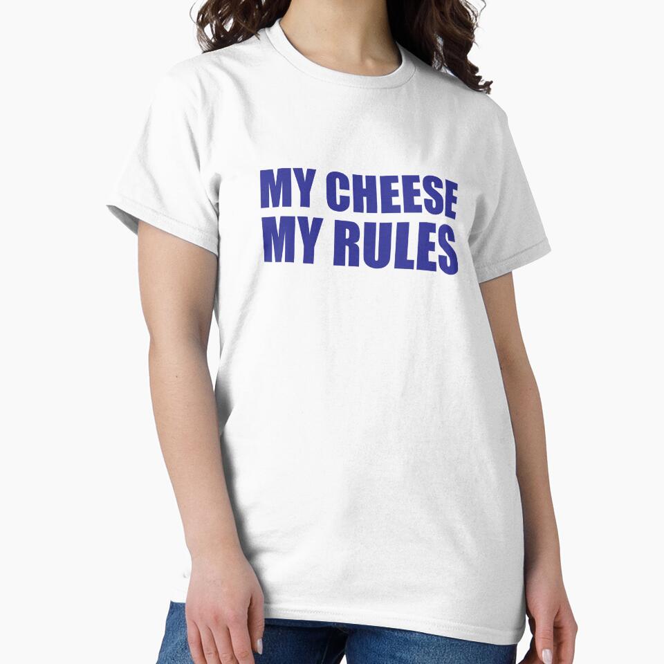 My Cheese My Rules Penny Tee by swiderdesign
