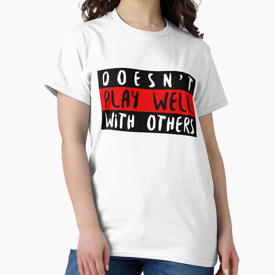 Doesn't Play Well With Others by TFM-Novelties