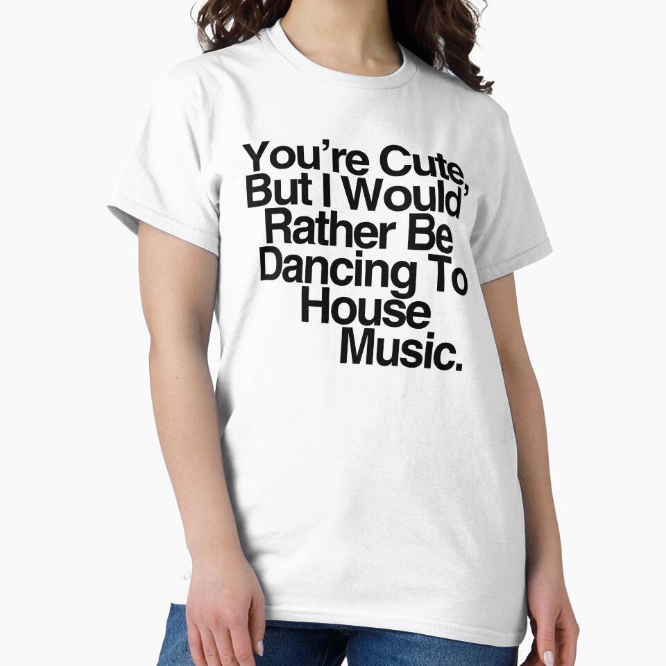 I Would Rather Be Dancing To House Music by rubyslittleshop