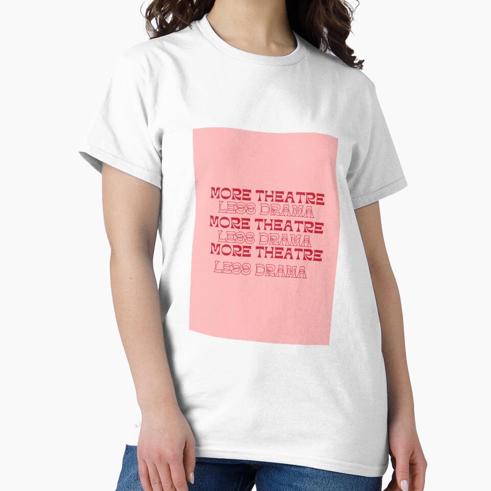 Pink More Theatre Less Drama by GreerGardner