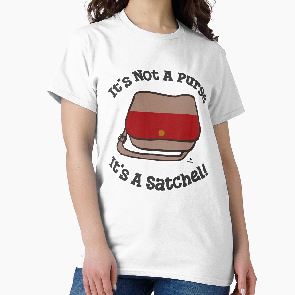 Satchel Not Purse Funny Messenger Slogan by mytshirtfort