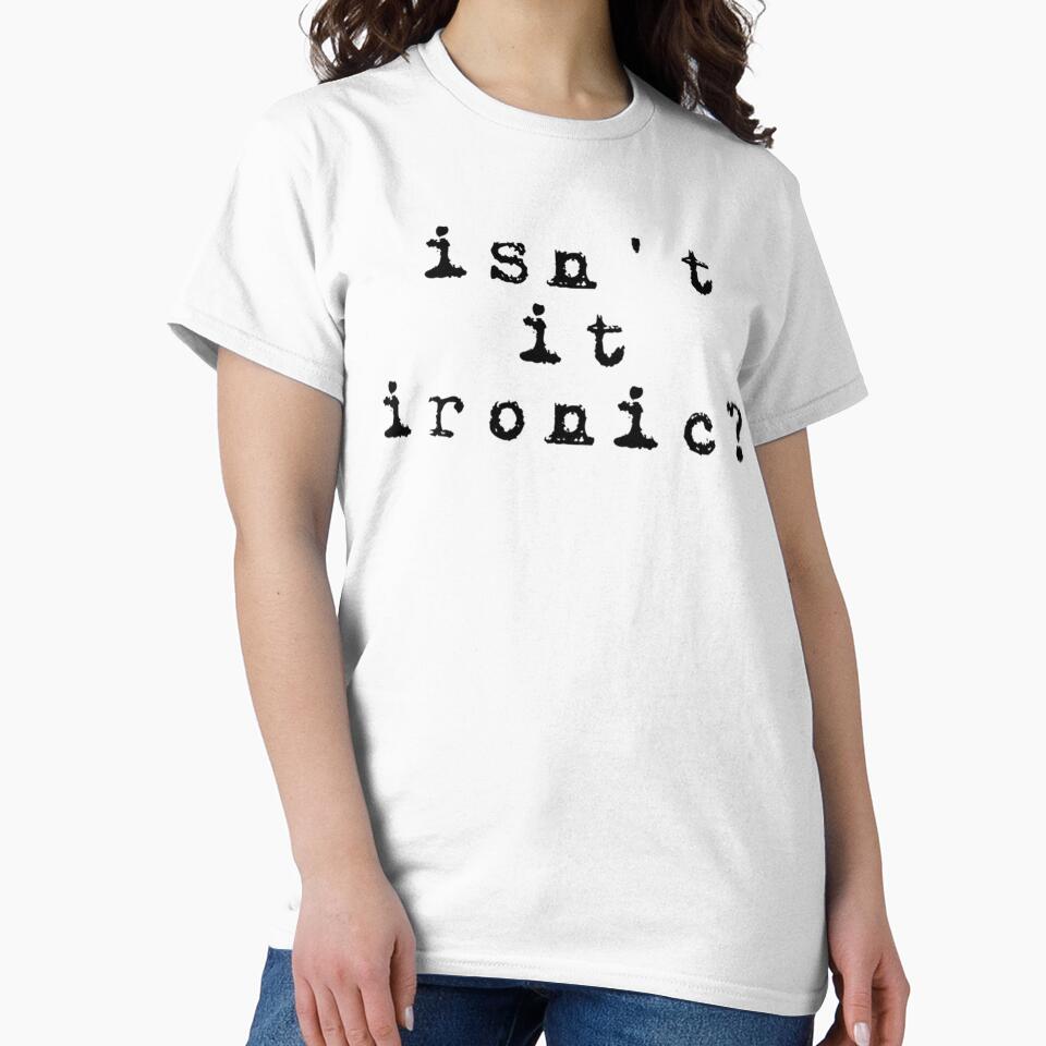ironic by leenDaneus