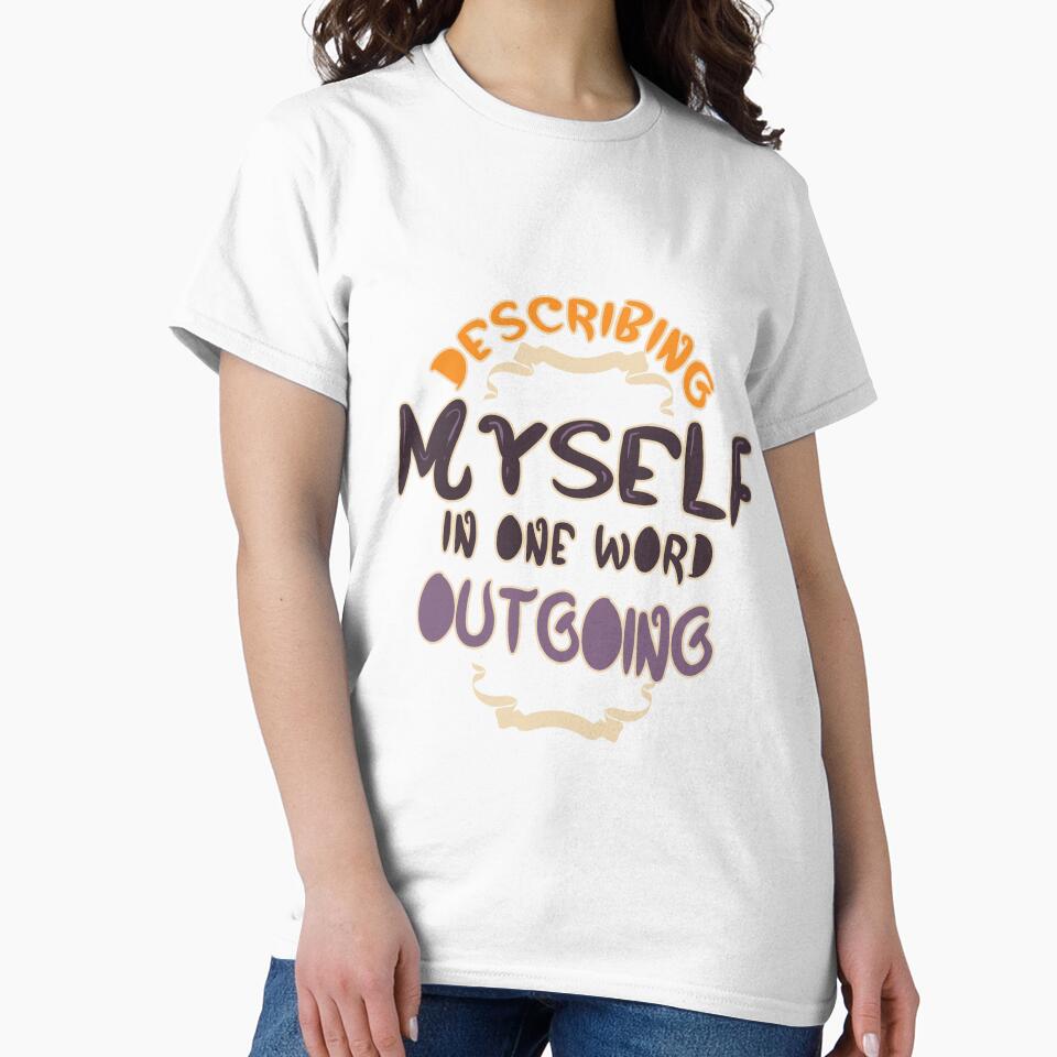 Describing Myself in One Word Outgoing Personality by TravelAl
