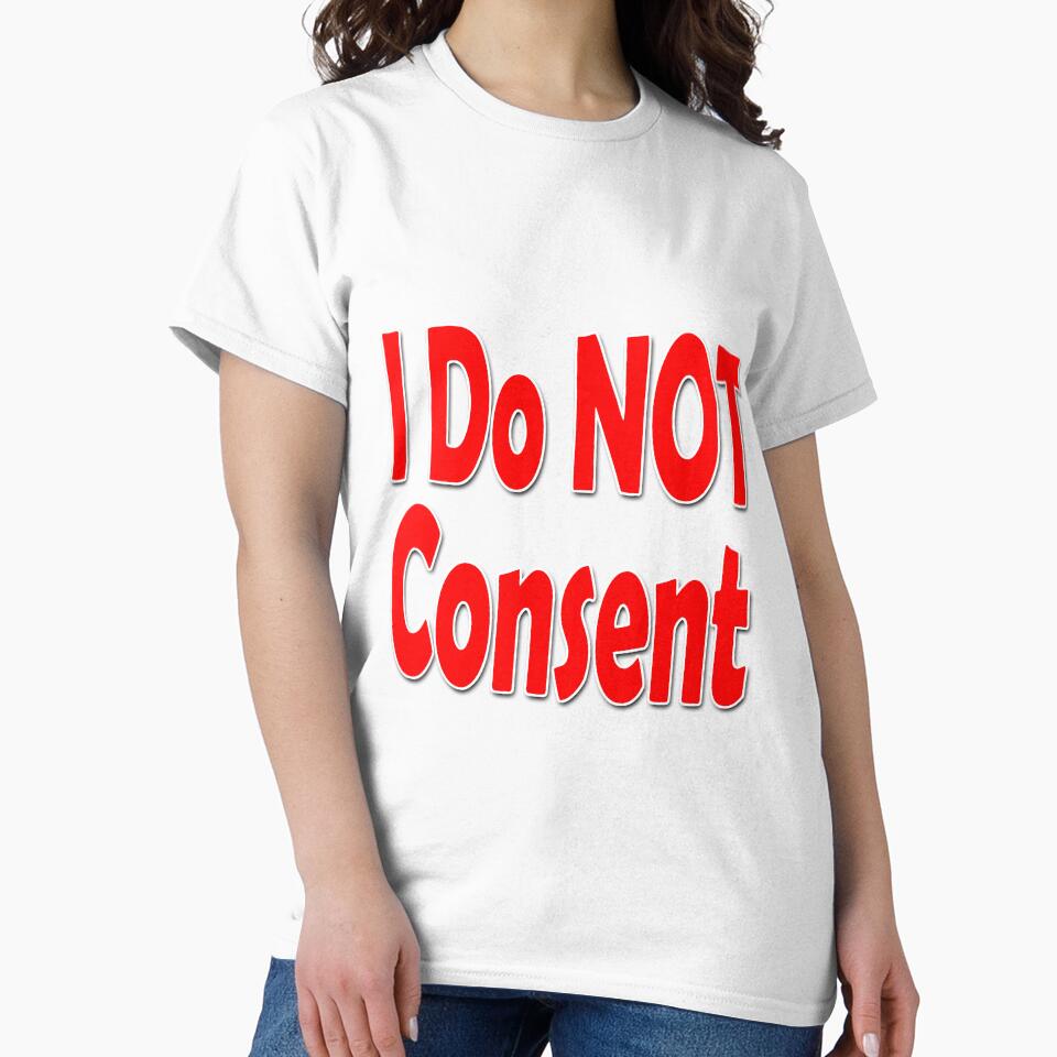 I Do NOT consent Red-w by Colin Bentham