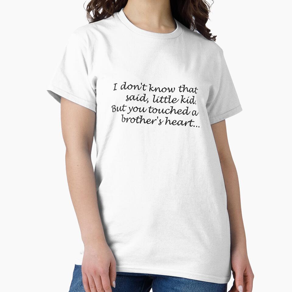 I don't know that  you just said, little kid Classic T-Shirt by JettH