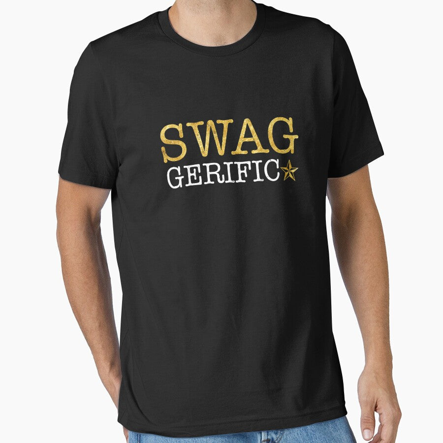 Swaggerific by THAT - ONE - TEE