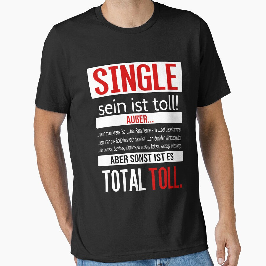 Being single is great except... | Funny, ironic saying by jannisgu