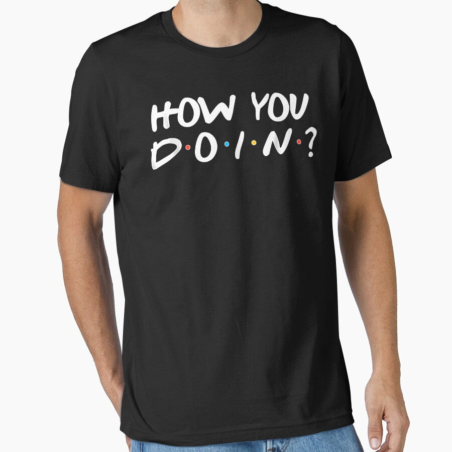How You Doin' Funny Novelty by GabiWeise